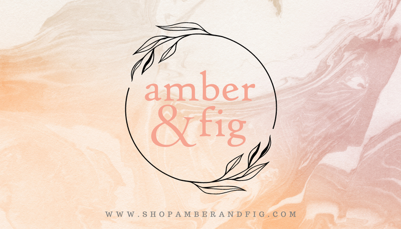 Shop Amber and Fig Physical Gift Card